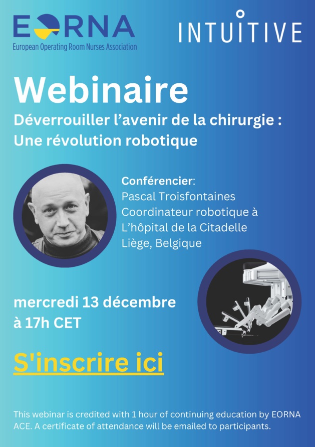 Mercredi 13 décembre : Webinaire EORNA (en français) - Déverrouiller l'avenir de la chirurgie : une révolution robotique Mercredi 13 décembre : Webinaire EORNA (en français) - Déverrouiller l'avenir de la chirurgie : une révolution robotique