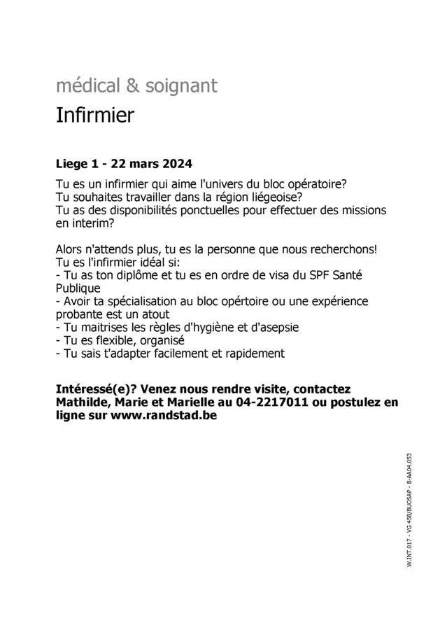Randstad Interim recherche des (h/f) infimiers de bloc opératoire pour la région de Verviers/Heusy, la région de Namur, la région de Liège et la région de Huy Randstad Interim recherche des (h/f) infimiers de bloc opératoire pour la région de Verviers/Heusy, la région de Namur, la région de Liège et la région de Huy