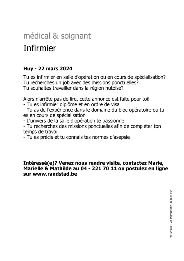 Randstad Interim recherche des (h/f) infimiers de bloc opératoire pour la région de Verviers/Heusy, la région de Namur, la région de Liège et la région de Huy Randstad Interim recherche des (h/f) infimiers de bloc opératoire pour la région de Verviers/Heusy, la région de Namur, la région de Liège et la région de Huy