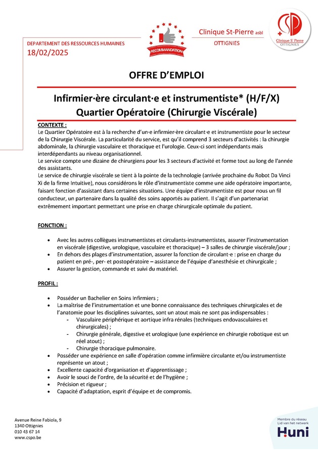 Le Quartier Opératoire de la Clinique Saint-Pierre d'Ottignies est à la recherche d’un·e infirmier·ère circulant·e et instrumentiste pour le secteur de la Chirurgie Viscérale Le Quartier Opératoire de la Clinique Saint-Pierre d'Ottignies est à la recherche d’un·e infirmier·ère circulant·e et instrumentiste pour le secteur de la Chirurgie Viscérale