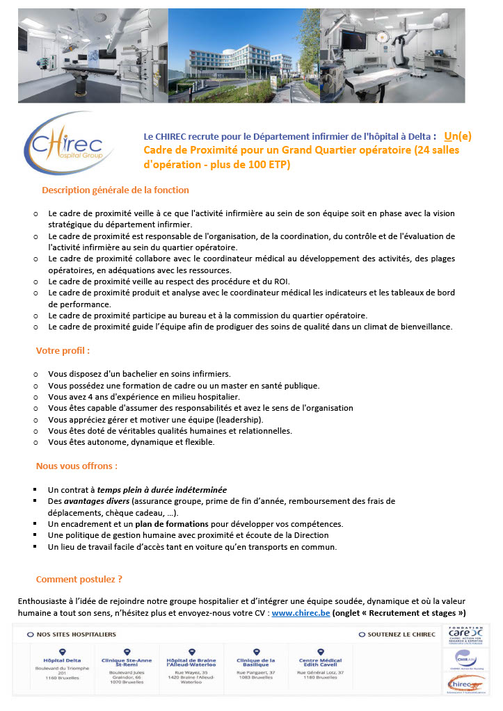 Le CHIREC recrute pour le Département infirmier de l'hôpital à Delta : Un(e) Cadre de Proximité pour un Grand Quartier opératoire (24 salles  d'opération - plus de 100 ETP)