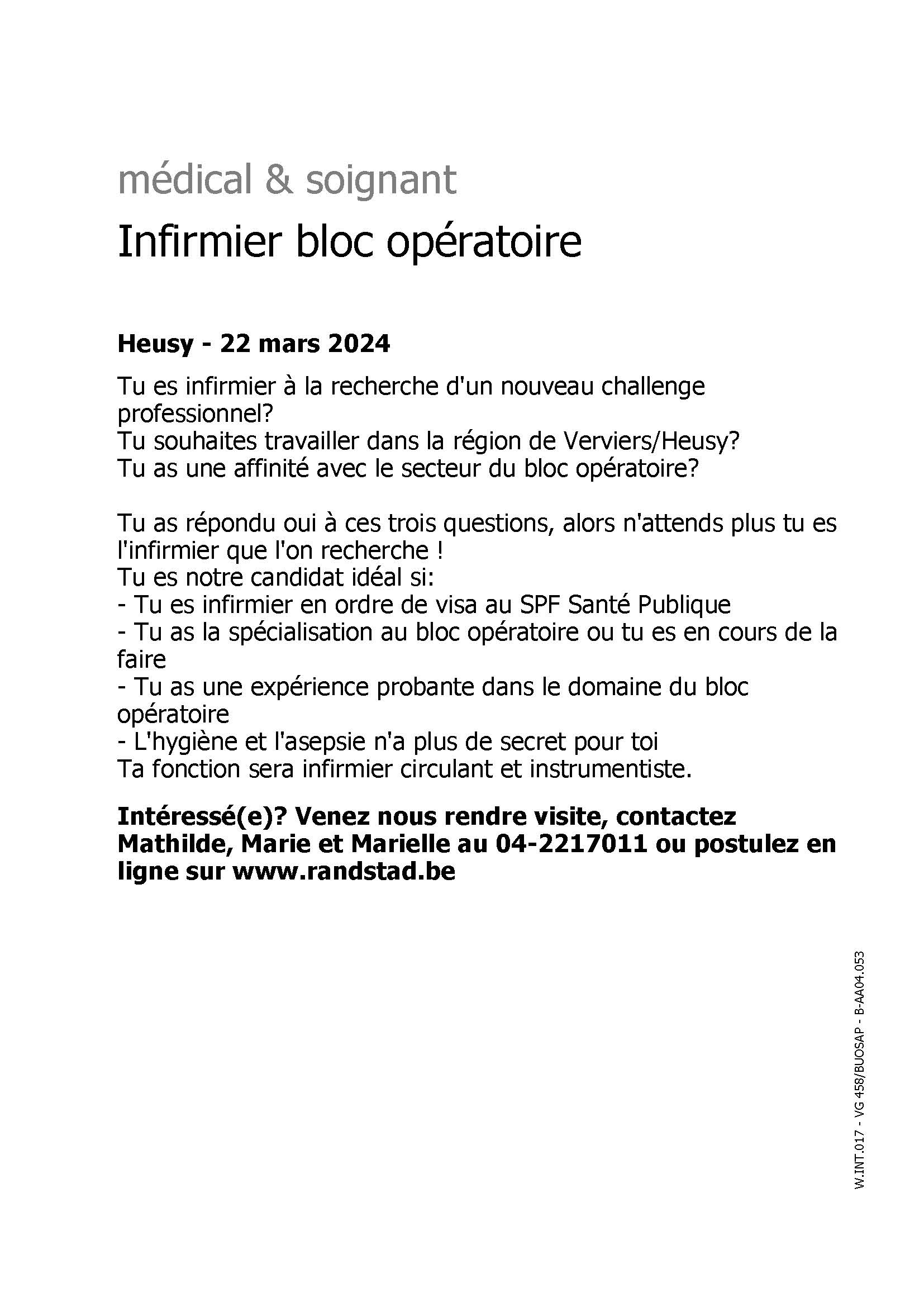 Randstad Interim recherche des (h/f) infimiers de bloc opératoire pour la région de Verviers/Heusy, la région de Namur, la région de Liège et la région de Huy