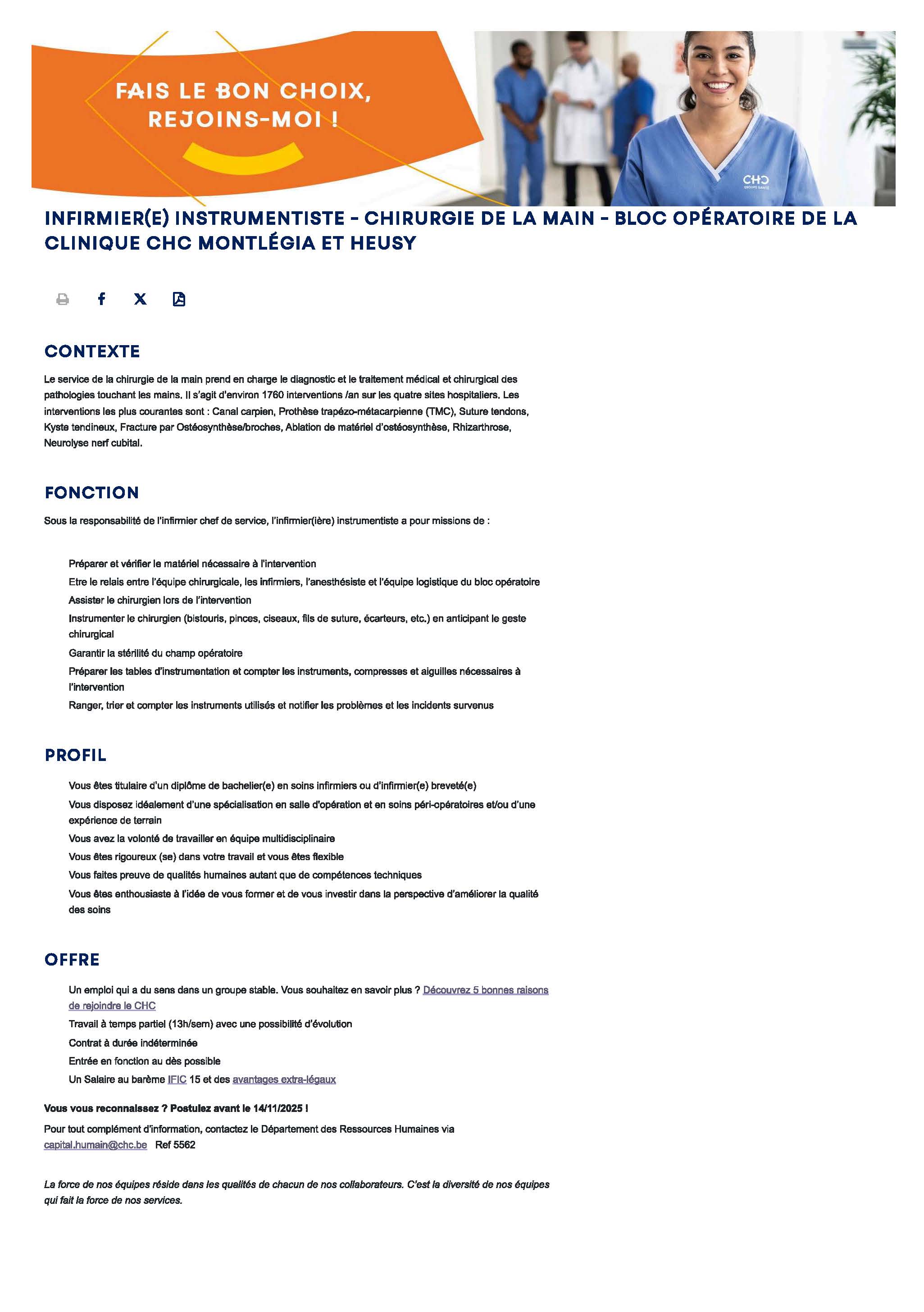 Le Groupe santé CHC est à la recherche d’un(e) instrumentiste en chirurgie de la main pour le bloc opératoire de la clinique du MontLégia (Liège)